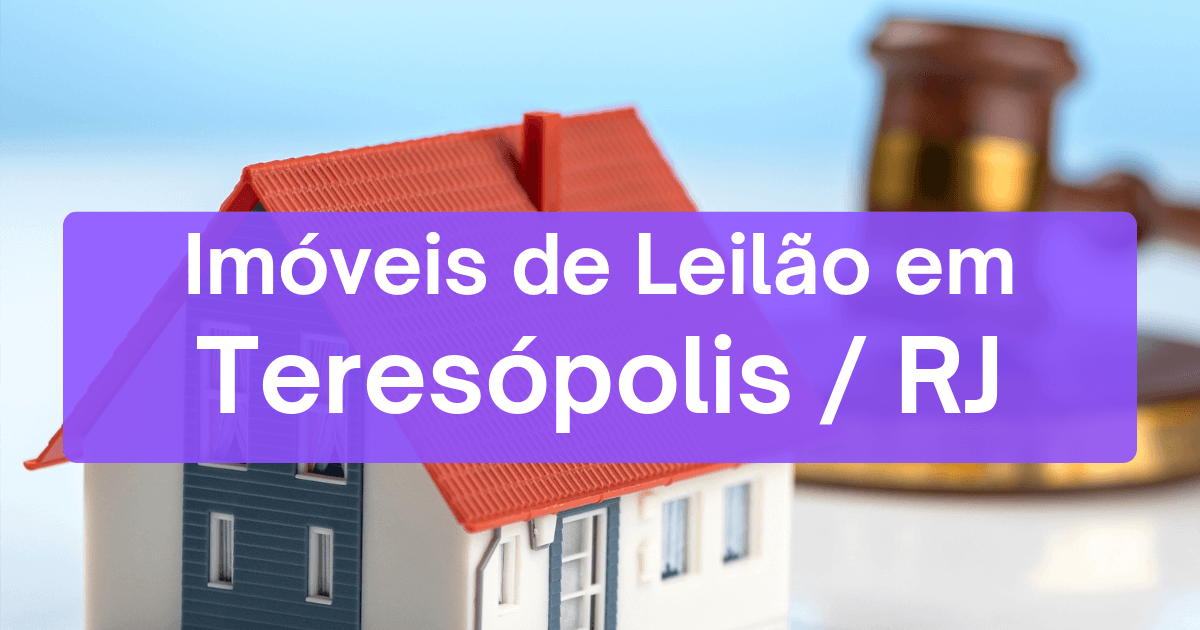 Imóveis em leilão em Teresópolis / RJ